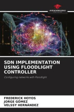 SDN IMPLEMENTATION USING FLOODLIGHT CONTROLLER