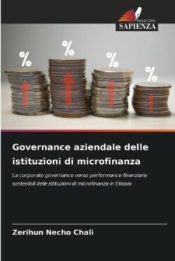 Governance aziendale delle istituzioni di microfinanza