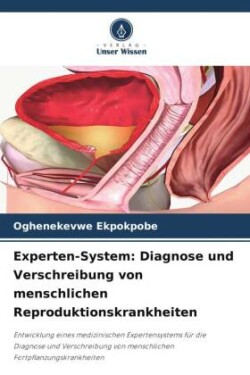 Experten-System: Diagnose und Verschreibung von menschlichen Reproduktionskrankheiten