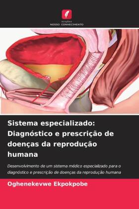 Sistema especializado: Diagnóstico e prescrição de doenças da reprodução humana