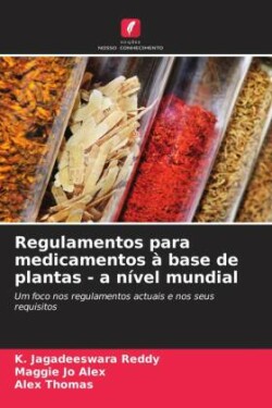 Regulamentos para medicamentos à base de plantas - a nível mundial