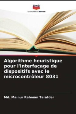 Algorithme heuristique pour l'interfaçage de dispositifs avec le microcontrôleur 8031