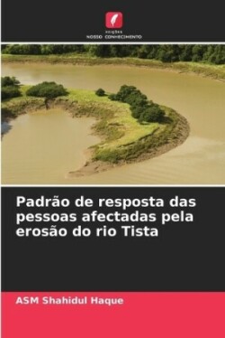 Padrão de resposta das pessoas afectadas pela erosão do rio Tista