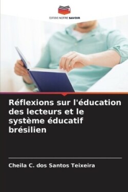 Réflexions sur l'éducation des lecteurs et le système éducatif brésilien