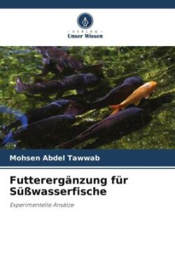 Futterergänzung für Süßwasserfische