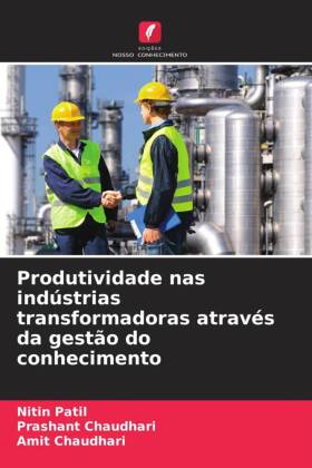 Produtividade nas indústrias transformadoras através da gestão do conhecimento