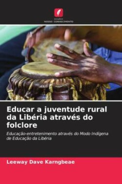 Educar a juventude rural da Libéria através do folclore