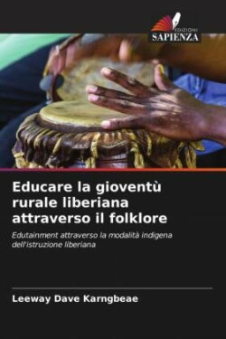 Educare la gioventù rurale liberiana attraverso il folklore