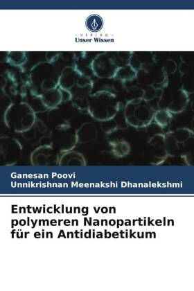 Entwicklung von polymeren Nanopartikeln für ein Antidiabetikum