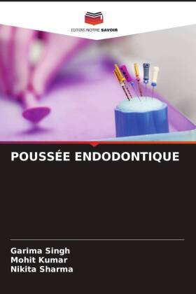 Poussée Endodontique