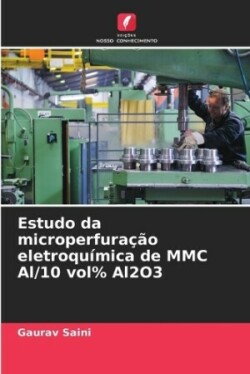 Estudo da microperfuração eletroquímica de MMC Al/10 vol% Al2O3