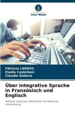 Über integrative Sprache in Französisch und Englisch