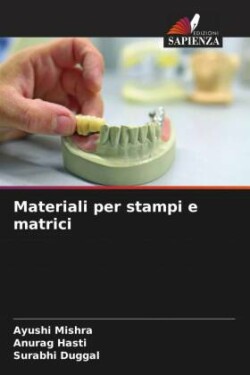 Materiali per stampi e matrici