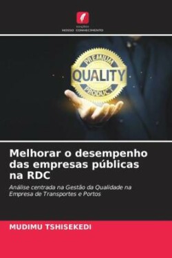 Melhorar o desempenho das empresas públicas na RDC