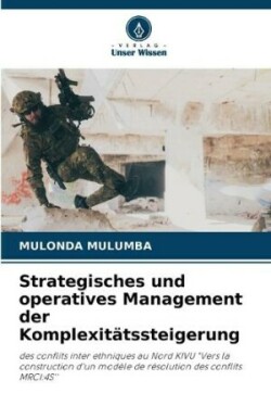 Strategisches und operatives Management der Komplexitätssteigerung