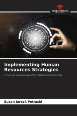 Implementing Human Resources Strategies