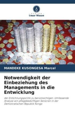 Notwendigkeit der Einbeziehung des Managements in die Entwicklung