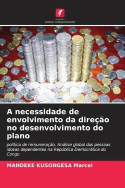 A necessidade de envolvimento da direção no desenvolvimento do plano