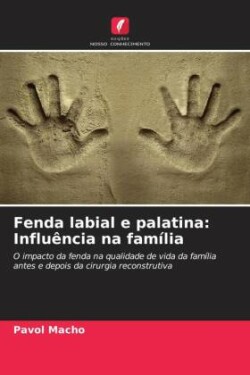 Fenda labial e palatina: Influência na família