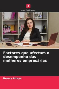 Factores que afectam o desempenho das mulheres empresárias