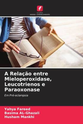 A Relação entre Mieloperoxidase, Leucotrienos e Paraoxonase