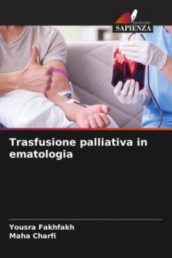 Trasfusione palliativa in ematologia