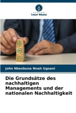 Grundsätze des nachhaltigen Managements und der nationalen Nachhaltigkeit