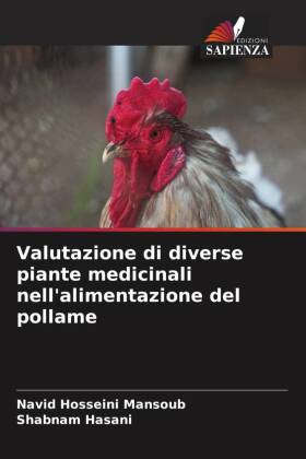 Valutazione di diverse piante medicinali nell'alimentazione del pollame