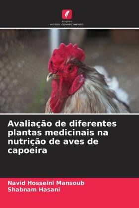 Avaliação de diferentes plantas medicinais na nutrição de aves de capoeira