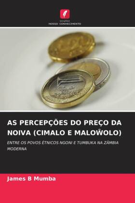 AS PERCEPÇÕES DO PREÇO DA NOIVA (CIMALO E MALO OLO)