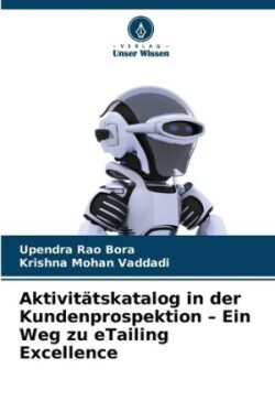 Aktivitätskatalog in der Kundenprospektion - Ein Weg zu eTailing Excellence