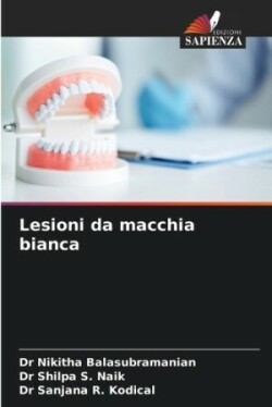 Lesioni da macchia bianca