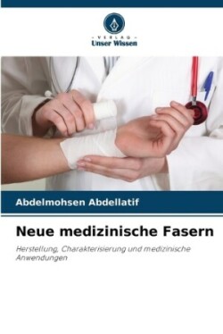 Neue medizinische Fasern