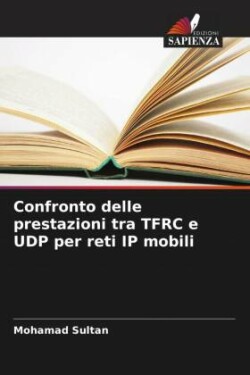 Confronto delle prestazioni tra TFRC e UDP per reti IP mobili