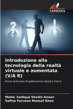 Introduzione alla tecnologia della realtà virtuale e aumentata (V/A R)