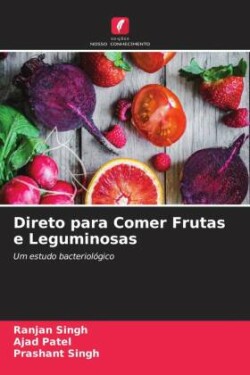 Direto para Comer Frutas e Leguminosas