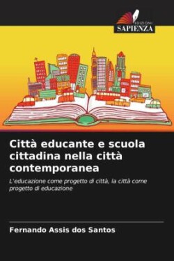 Città educante e scuola cittadina nella città contemporanea