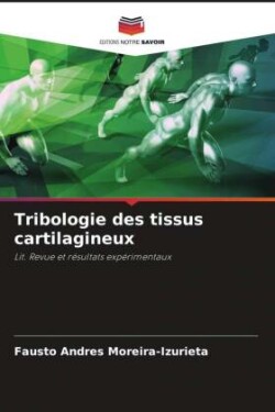 Tribologie des tissus cartilagineux