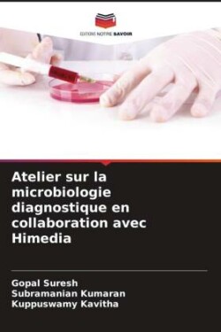 Atelier sur la microbiologie diagnostique en collaboration avec Himedia