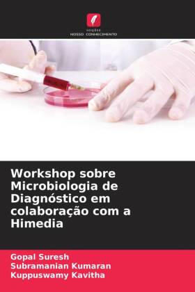 Workshop sobre Microbiologia de Diagnóstico em colaboração com a Himedia