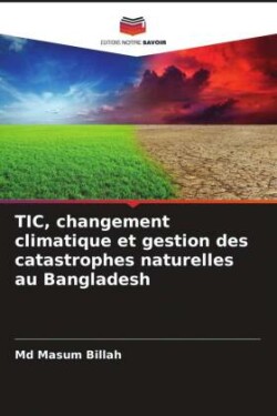 TIC, changement climatique et gestion des catastrophes naturelles au Bangladesh