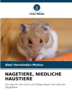 Nagetiere, Niedliche Haustiere