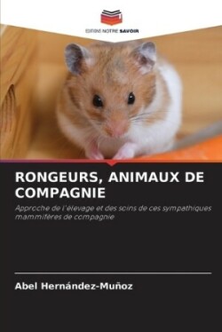 Rongeurs, Animaux de Compagnie