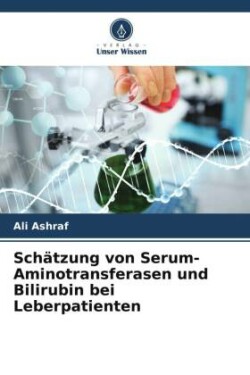 Schätzung von Serum-Aminotransferasen und Bilirubin bei Leberpatienten