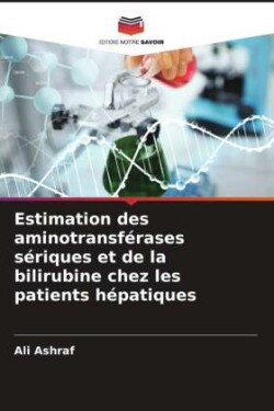 Estimation des aminotransférases sériques et de la bilirubine chez les patients hépatiques