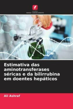 Estimativa das aminotransferases séricas e da bilirrubina em doentes hepáticos