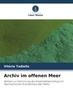 Archiv im offenen Meer