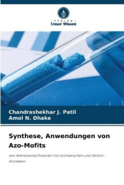 Synthese, Anwendungen von Azo-Mofits