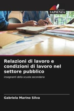 Relazioni di lavoro e condizioni di lavoro nel settore pubblico