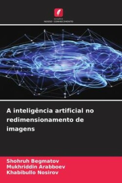 A inteligência artificial no redimensionamento de imagens